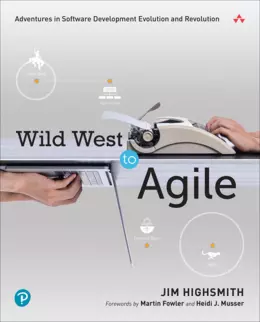 Wild West to Agile: Adventures in Software Development Evolution and Revolution
