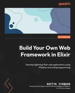Build Your Own Web Framework in Elixir