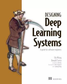 Designing Deep Learning Systems: A software engineer’s guide