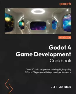 Godot 4 Game Development Cookbook