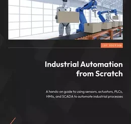 Industrial Automation from Scratch