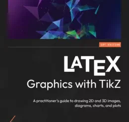 LATEX Graphics with TikZ