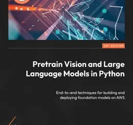 Pretrain Vision and Large Language Models in Python