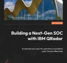 Building a Next-Gen SOC with IBM QRadar