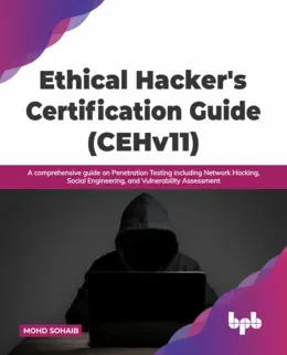 Ethical Hacker’s Certification Guide (CEHv11)