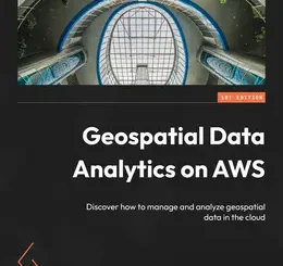 Geospatial Data Analytics on AWS