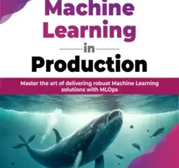 Machine Learning in Production