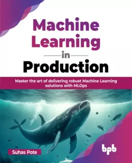 Machine Learning in Production