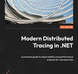 Modern Distributed Tracing in .NET