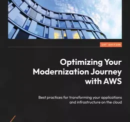 Optimizing Your Modernization Journey with AWS