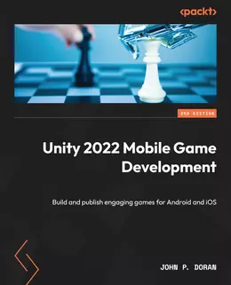 Unity 2022 Mobile Game Development, 3rd Edition