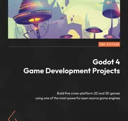 Godot 4 Game Development Projects, 2nd Edition