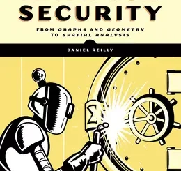 Math for Security: From Graphs and Geometry to Spatial Analysis