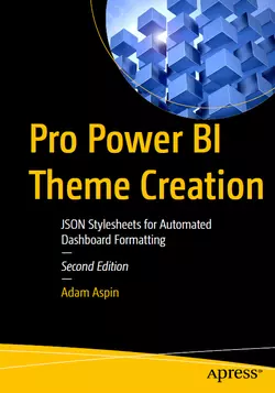 Pro Power BI Theme Creation: JSON Stylesheets for Automated Dashboard Formatting, 2nd Edition