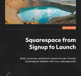 Squarespace from Signup to Launch