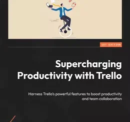 Supercharging Productivity with Trello