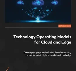 Technology Operating Models for Cloud and Edge