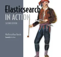 Elasticsearch in Action, 2nd Edition