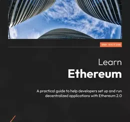 Learn Ethereum, 2nd Edition