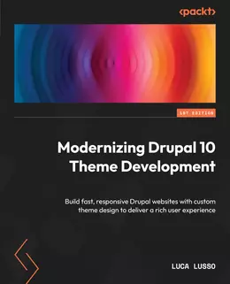 Modernizing Drupal 10 Theme Development