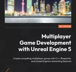 Multiplayer Game Development with Unreal Engine 5