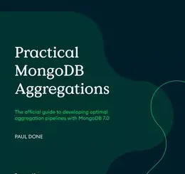 Practical MongoDB Aggregations