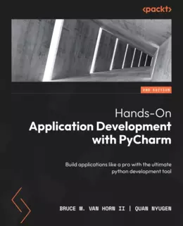 Hands-On Application Development with PyCharm, 2nd Edition