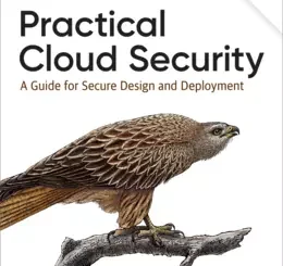 Practical Cloud Security: A Guide for Secure Design and Deployment, 2nd Edition