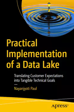Practical Implementation of a Data Lake: Translating Customer Expectations into Tangible Technical Goals