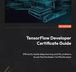 TensorFlow Developer Certificate Guide