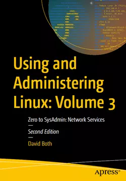 Using and Administering Linux: Volume 3, 2nd Edition