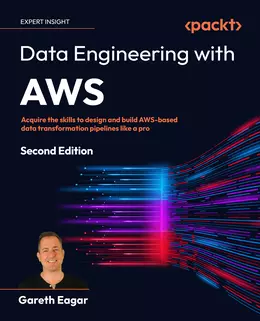 Data Engineering with AWS, 2nd Edition