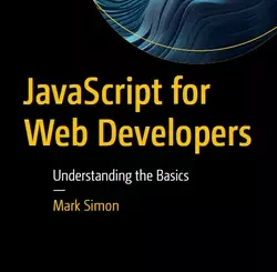JavaScript for Web Developers: Understanding the Basics