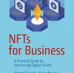 NFTs for Business: A Practical Guide to Harnessing Digital Assets