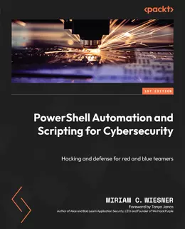 PowerShell Automation and Scripting for Cybersecurity