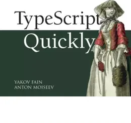 TypeScript Quickly, Video Edition