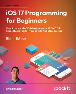 iOS 17 Programming for Beginners, Eighth Edition