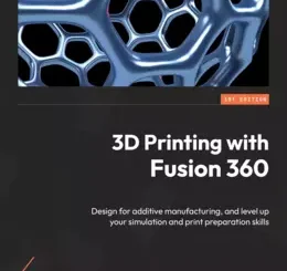 3D Printing with Fusion 360
