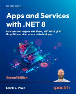 Apps and Services with .NET 8, 2nd Edition