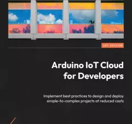 Arduino IoT Cloud for Developers