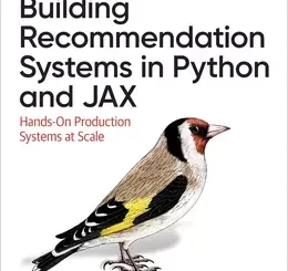 Building Recommendation Systems in Python and JAX: Hands-On Production Systems at Scale