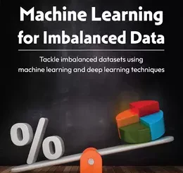 Machine Learning for Imbalanced Data