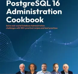 PostgreSQL 16 Administration Cookbook