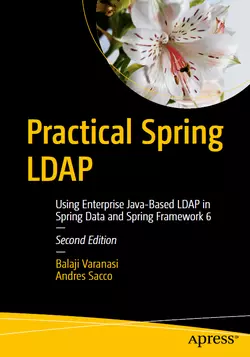 Practical Spring LDAP: Using Enterprise Java-Based LDAP in Spring Data and Spring Framework 6, 2nd Edition