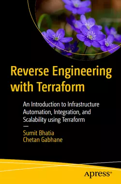 Reverse Engineering with Terraform: An Introduction to Infrastructure Automation, Integration, and Scalability using Terraform