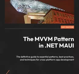 The MVVM Pattern in .NET MAUI