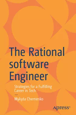 The Rational Software Engineer: Strategies for a Fulfilling Career in Tech