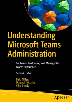 Understanding Microsoft Teams Administration, 2nd Edition