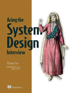 Acing the System Design Interview