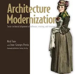 Architecture Modernization: Socio-technical alignment of software, strategy, and structure
